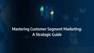Mastering Customer Segmentation for Effective Marketing