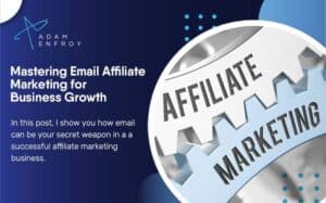 Mastering Email Marketing for Business Growth