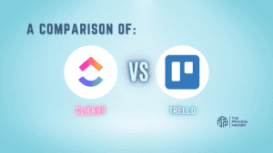 ClickUp vs. Trello: Which Project Tool Wins for Task Management and Collaboration?