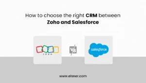 Salesforce vs. Zoho: Choosing the Right CRM