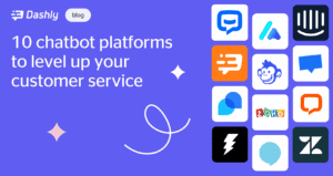 Top 10 Chatbot Platforms to Automate Your Marketing and Customer Support