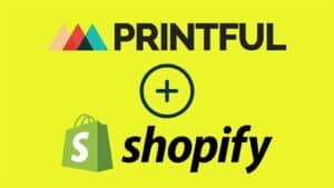 Using Printful with Shopify for Dropshipping Success